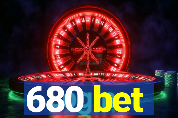 680 bet